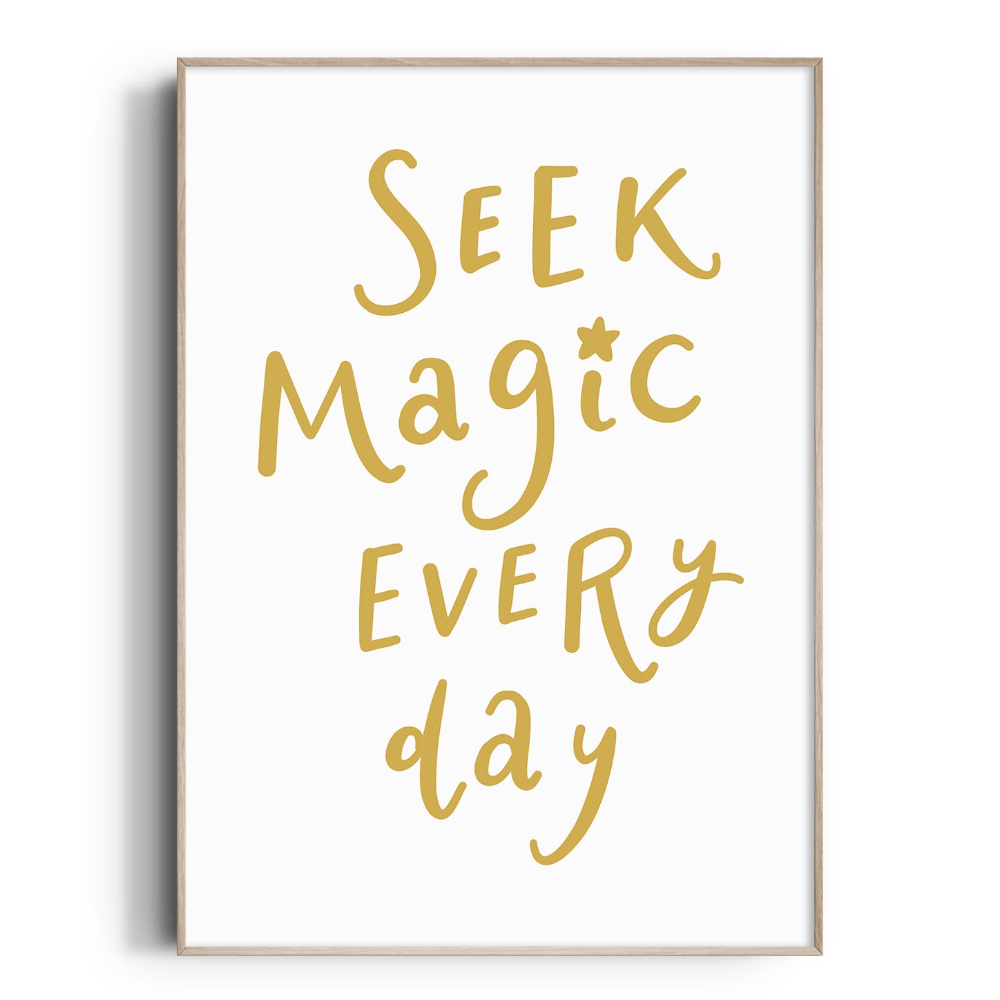 Seek Magic Everyday Print